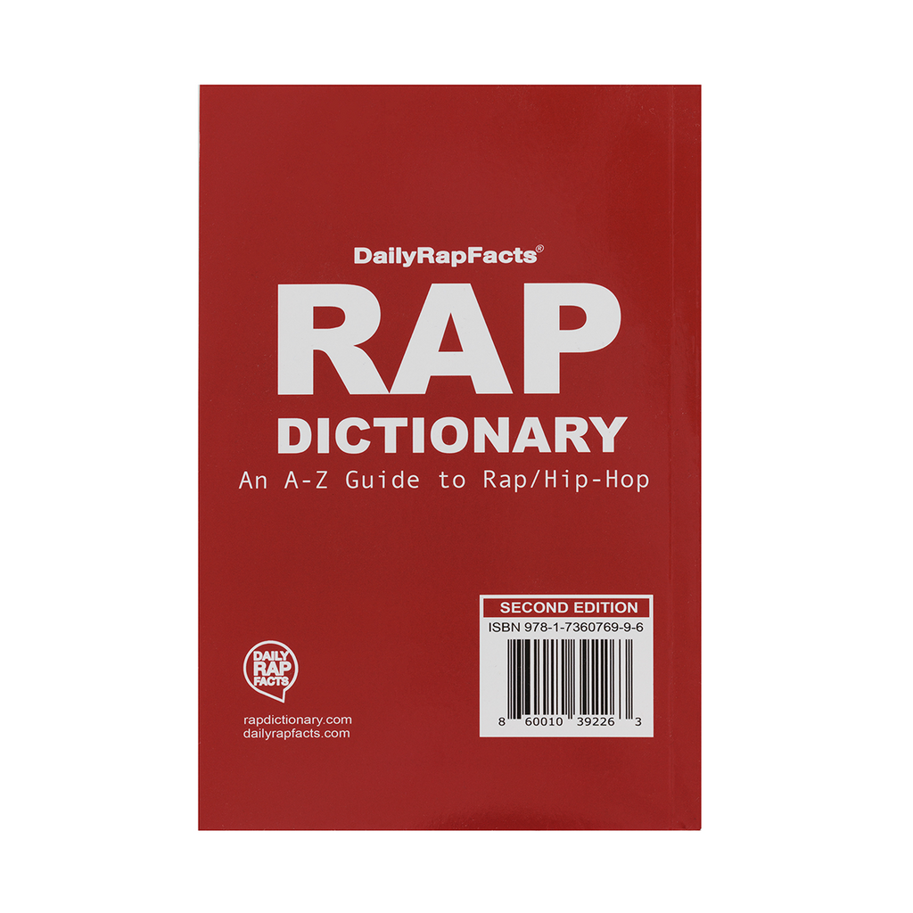 Rap Dictionary: An A-Z Guide to Rap/Hip-Hop (2nd Edition)