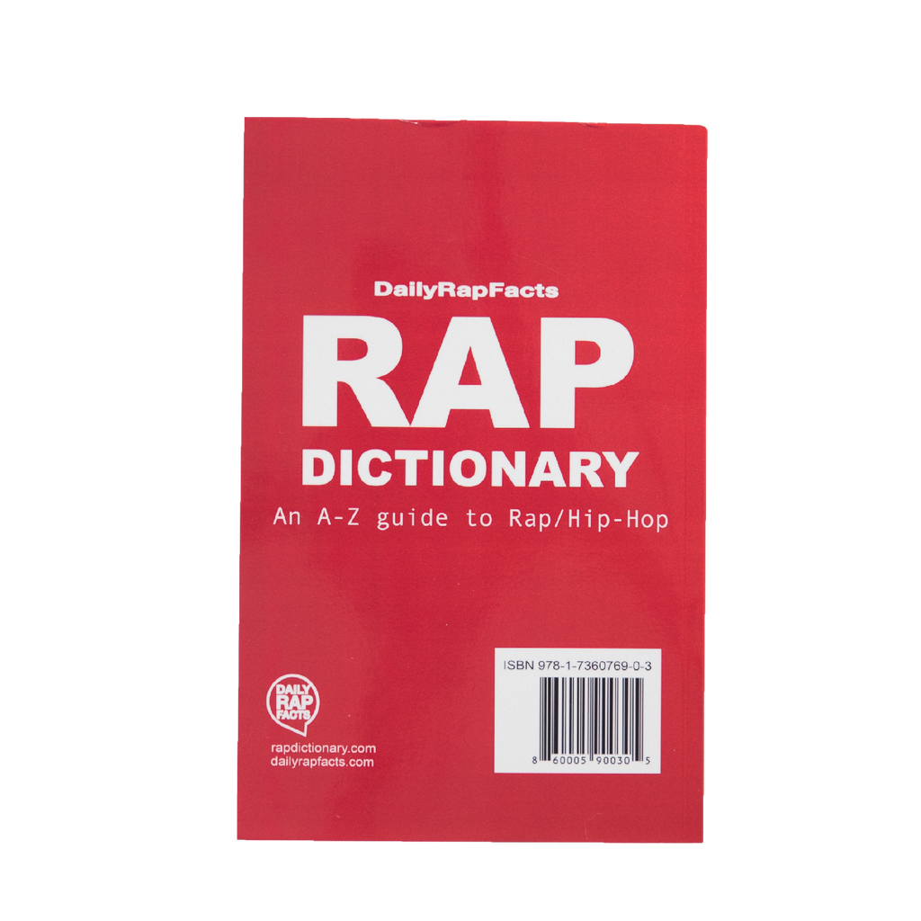 Rap Dictionary: An A-Z Guide to Rap/Hip-Hop (1st Edition)