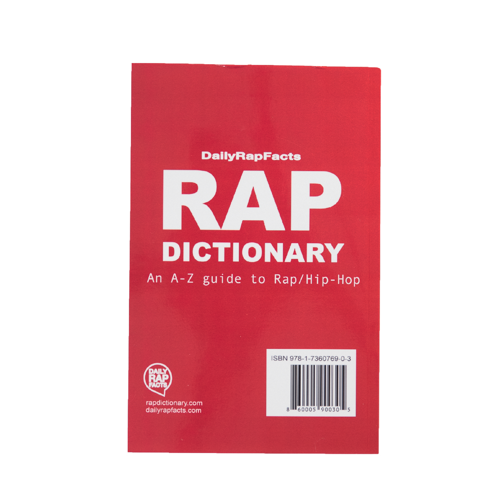 Rap Dictionary: An A-Z Guide to Rap/Hip-Hop (1st Edition)